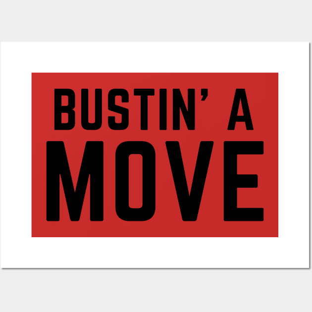 Busting a move Wall Art by C-Dogg